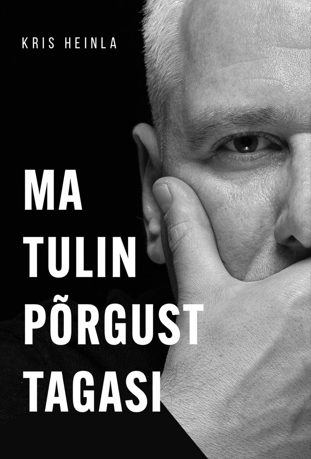 Raamatu „Ma tulin põrgust tagasi” esikaas
